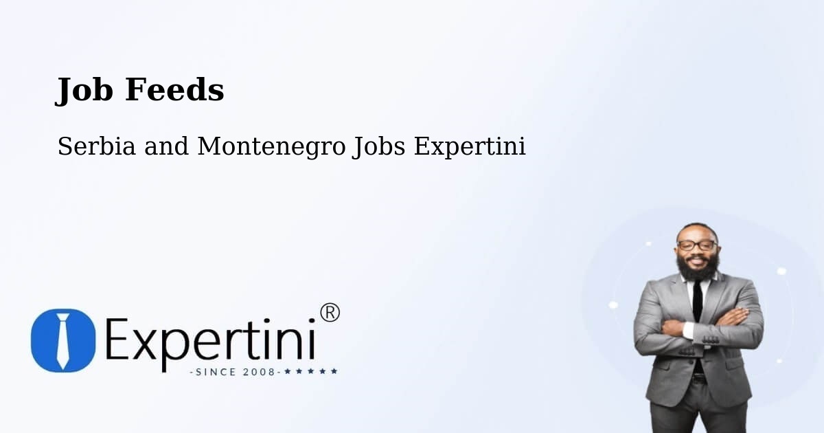 Job Listings Feed – Silver Berry - Serbia and Montenegro Jobs Expertini