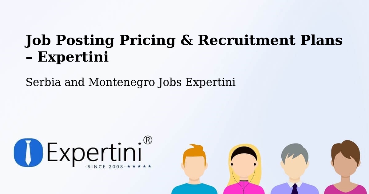 Job Posting Pricing & Recruitment Plans – Silver Berry - Silver Berry, Serbia and Montenegro Jobs Expertini